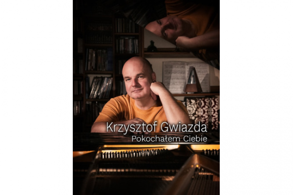 „Pokochałem Ciebie” – nowy album Krzysztofa Gwiazdy